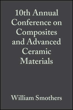 10th Annual Conference on Composites and Advanced Ceramic Materials