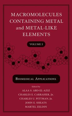 Macromolecules Containing Metal and Metal-Like Elements, Volume 3