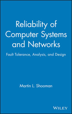 Reliability of Computer Systems and Networks