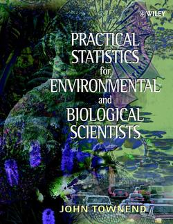 Practical Statistics for Environmental and Biological Scientists