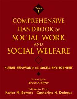 Comprehensive Handbook of Social Work and Social Welfare, Human Behavior in the Social Environment