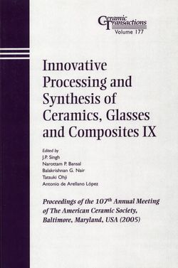 Innovative Processing and Synthesis of Ceramics, Glasses and Composites IX