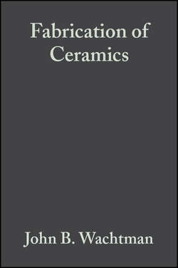 Fabrication of Ceramics