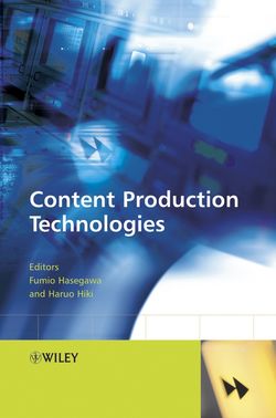 Content Production Technologies