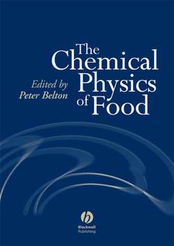 The Chemical Physics of Food