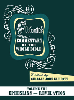 Ellicott’s Commentary on the Whole Bible Volume VIII