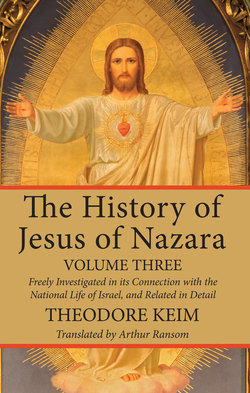 The History of Jesus of Nazara, Volume Three