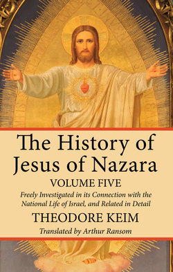 The History of Jesus of Nazara, Volume Five