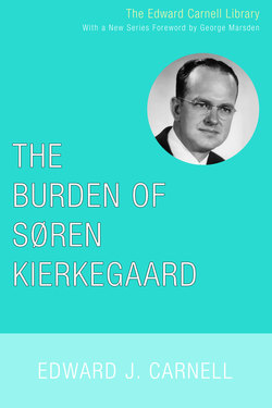 The Burden of Soren Kierkegaard