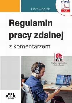 Regulamin pracy zdalnej z komentarzem (e-book z suplementem elektronicznym)