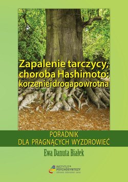 Zapalenie tarczycy, choroba Hashimoto: korzenie i droga powrotna