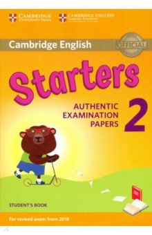 Cambridge English. Starters 2 for Revised Exam from 2018. Student's Book