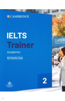 IELTS Trainer 2. Academic. Six Practice Tests