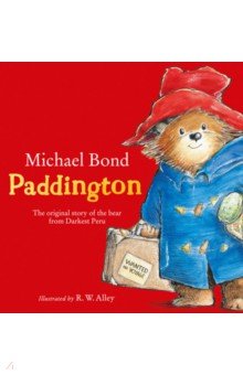 Paddington. The original story of the bear from Peru (+CD)