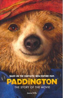 Paddington. The Story of the Movie