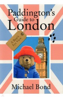 Paddington’s Guide to London