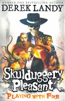 Skulduggery Pleasant 2. Playing with Fire