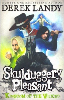 Skulduggery Pleasant 7. Kingdom of the Wicked