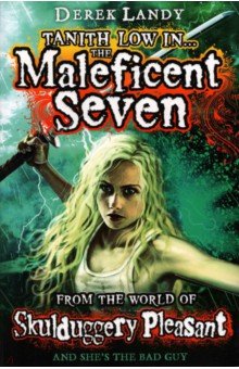 Skulduggery Pleasant. Tanith Low in the Maleficent