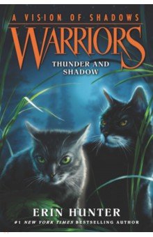 Warriors. A Vision of Shadows #2. Thunder and Shadow