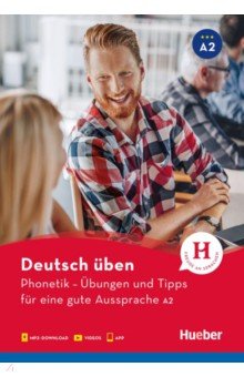 Phonetik – Ubungen und Tipps fur eine gute Aussprache A2. Buch mit Audios online und App mit Videos