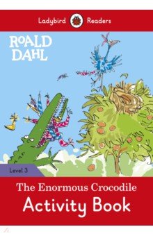 Roald Dahl: The Enormous Crocodile - Activity Book