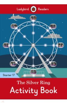 Silver Ring, the - Level 17 Activity Book