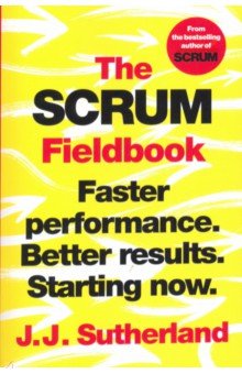 The Scrum Fieldbook