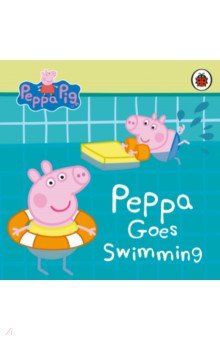 Peppa Pig. Peppa Goes Swimming