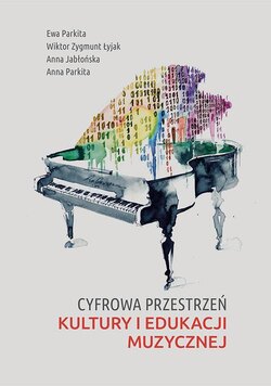 Cyfrowa przestrzeń kultury i edukacji muzycznej