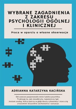 Wybrane zagadnienia z zakresu psychologii ogólnej i klinicznej. Praca w oparciu o własne obserwacje