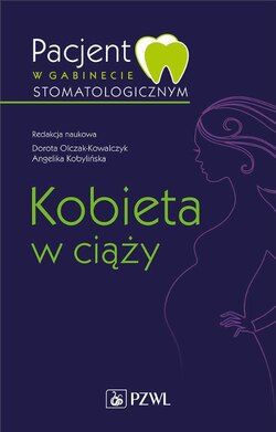 Pacjent w gabinecie stomatologicznym. Kobieta w ciąży