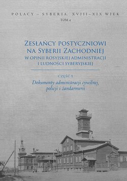 Zesłańcy postyczniowi na Syberii Zachodniej w opinii rosyjskiej administracji i ludności syberyjskiej