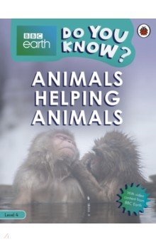 Do You Know? Animals Helping Animals
