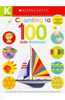 Kindergarten Skills Workbook. Counting to 100