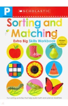 Pre-K Extra Big Skills Workbook. Sorting and Matching