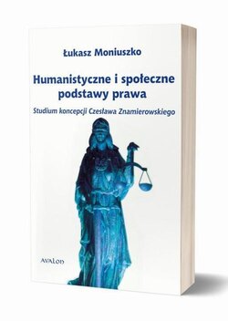 Humanistyczne i społeczne podstawy prawa