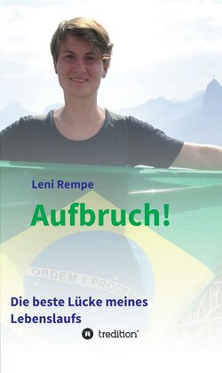 Aufbruch! Die beste Lücke meines Lebenslaufs