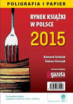 Rynek książki w Polsce 2015 Poligrafia i Papier