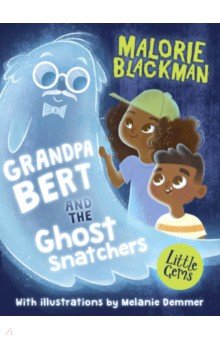 Grandpa Bert and the Ghost Snatchers