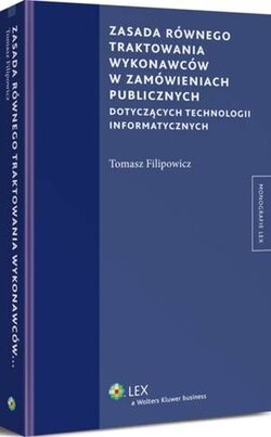 Zasada równego traktowania wykonawców w zamówieniach publicznych dotyczących technologii informatycznych