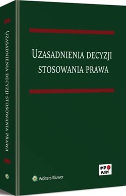 Uzasadnienia decyzji stosowania prawa