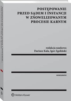 Postępowanie przed sądem I instancji w znowelizowanym procesie karnym