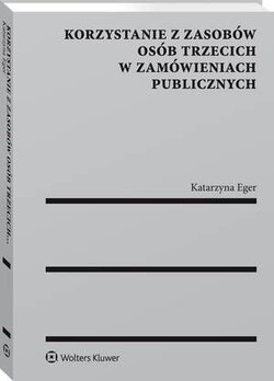 Korzystanie z zasobów osób trzecich w zamówieniach publicznych