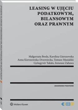 Leasing w ujęciu podatkowym, bilansowym oraz prawnym