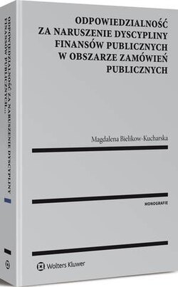 Odpowiedzialność za naruszenie dyscypliny finansów publicznych w obszarze zamówień publicznych