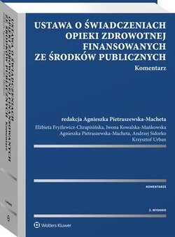 Ustawa o świadczeniach opieki zdrowotnej finansowanych ze środków publicznych. Komentarz