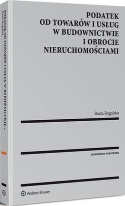 Podatek od towarów i usług w budownictwie i obrocie nieruchomościami