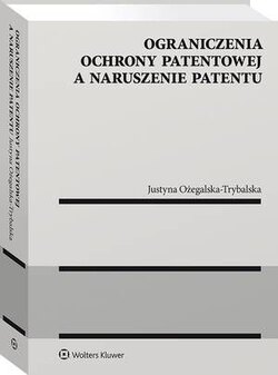 Ograniczenia ochrony patentowej a naruszenie patentu