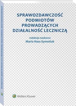 Sprawozdawczość podmiotów prowadzących działalność leczniczą